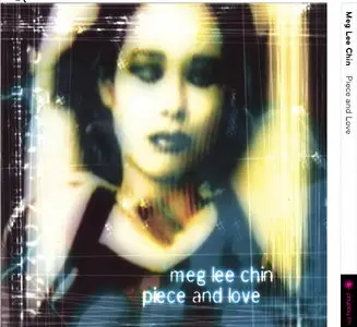 Meg Lee Chin - Piece And Love (1999)