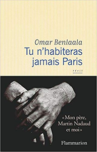 Tu n'habiteras jamais Paris - Omar Benlaala