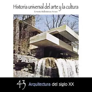 «Arquitectura del Siglo XX» by Ernesto Ballesteros Arranz