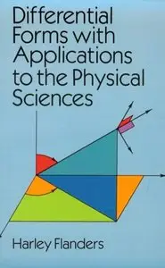 Differential Forms with Applications to the Physical Sciences (repost)