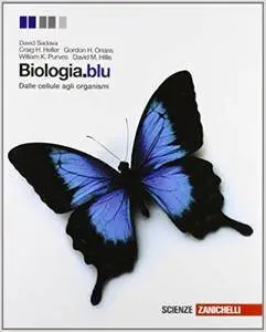 AA.VV. - Biologia blu. Dalle cellule agli organismi