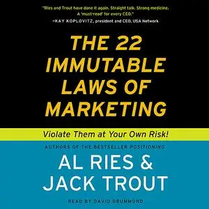 «The 22 Immutable Laws of Marketing» by Jack Trout, Al Ries