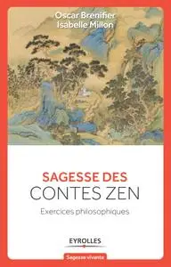 Oscar Brenifier, Isabelle Millon, "Sagesse des contes Zen : Exercices philosophiques"
