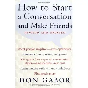 How To Start A Conversation And Make Friends [Repost]