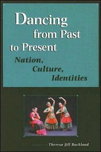 Dancing from Past to Present: Nation, Culture, Identities (Studies in Dance History) (repost)
