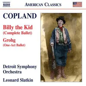 Detroit Symphony Orchestra & Leonard Slatkin - Copland: Grohg & Billy the Kid (2019)