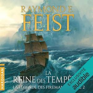 Raymond Elias Feist, "La légende des Firemane, tome 2 : La reine des tempêtes"