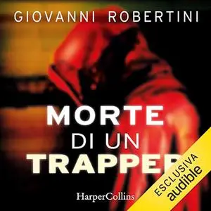 «Morte di un trapper» by Giovanni Robertini