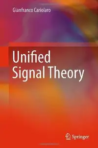 Unified Signal Theory (repost)