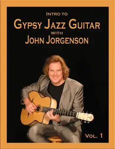 John Jorgenson - Intro To Gypsy Jazz Guitar Vol. 1