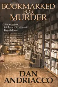 «Bookmarked For Murder» by Dan Andriacco