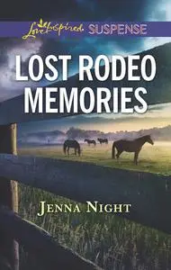 «Lost Rodeo Memories» by Jenna Night
