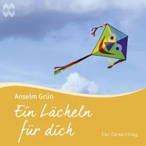 «Ein Lächeln für dich» by Anselm Grün