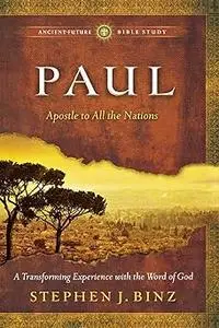 Paul: Apostle to All the Nations