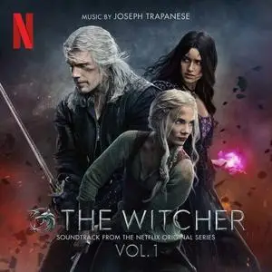 Joseph Trapanese - The Witcher: Season 3 Vol.1 (2023)