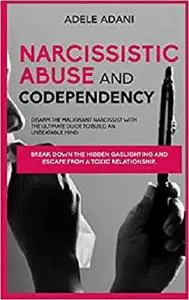 Narcisissistic Abuse and Codependency