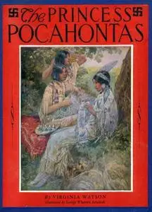 «The Princess Pocahontas» by Virginia Watson