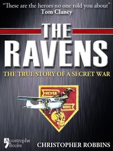 The Ravens: The Men Who Flew in America's Secret War in Laos