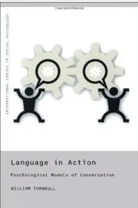 Language in Action: Psychological Models of Conversation