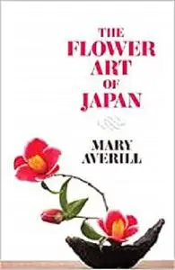 The Flower Art of Japan