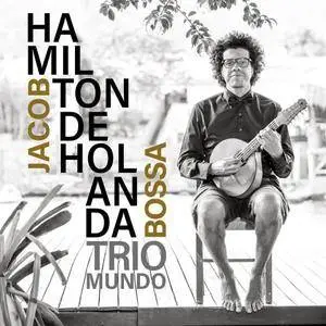 Hamilton De Holanda - Jacob Bossa (2018) [Official Digital Download]