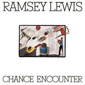 Ramsey Lewis - Chance Encounter (1982)