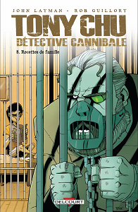 Tony Chu - Détective Cannibale - Tome 8 - Recettes de Famille