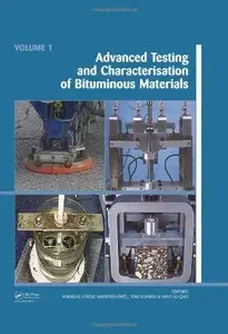 Advanced Testing and Characterization of Bituminous Materials, Two Volume Set (repost)