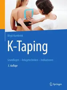 K-Taping: Grundlagen – Anlagetechniken – Indikationen, 3. Auflage (Repost)