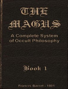 The Magus: A Complete System of Occult Philosophy 