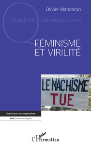 Féminisme et virilité - Olivier Manceron