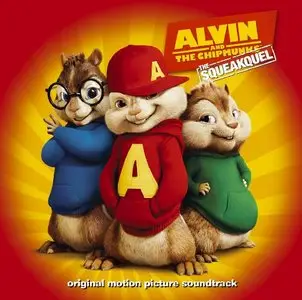 Alvin and The Chipmunks - The Squeakquel OST (2009)