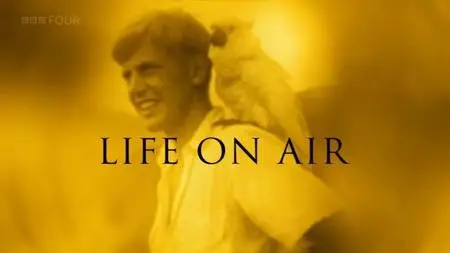 BBC - David Attenborough: Life on Air (2002)