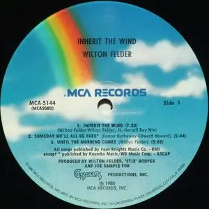 Wilton Felder - Inherit The Wind (1980) {MCA 5144} [Vinyl Rip 16bit/44.1kHz]