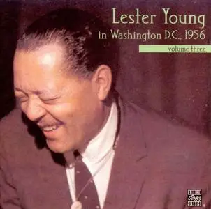 Lester Young - In Washington, D.C. 1956, Vol. 3 (1981) [Reissue 1996]