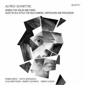 Katya Apekisheva, Roman Mints - Schnittke: Works for Violin and Piano & Suite in Old Style (2016)