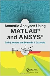 Acoustic Analyses Using Matlab® and Ansys® (Repost)