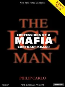 The Ice Man: Confessions of a Mafia Contract Killer (Audiobook)