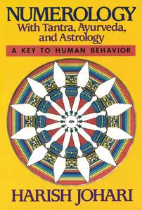 Numerology: With Tantra, Ayurveda, and Astrology