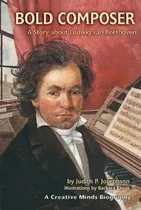 Bold Composer: A Story About Ludwig Van Beethoven (repost)