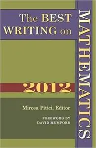 The Best Writing on Mathematics 2012