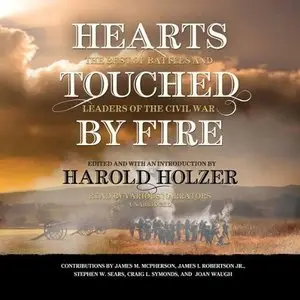 Hearts Touched by Fire: The Best of Battles and Leaders of the Civil War (Audiobook)