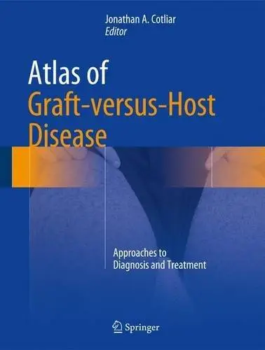 Atlas of Graft-versus-Host Disease: Approaches to Diagnosis and Treatment