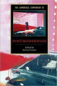 The Cambridge Companion to Postmodernism