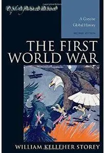 The First World War: A Concise Global History (2nd edition) [Repost]