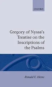Gregory of Nyssa’s Treatise on the inscriptions of the Psalms