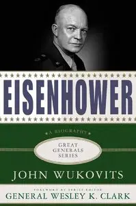 Eisenhower: A Biography (Great Generals)