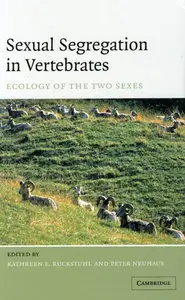 Sexual Segregation in Vertebrates: Ecology of the Two Sexes (repost)