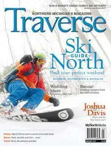 Traverse, Northern Michigan's Magazine - January 2017