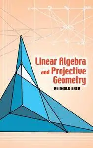 Linear Algebra and Projective Geometry (Dover Books on Mathematics)